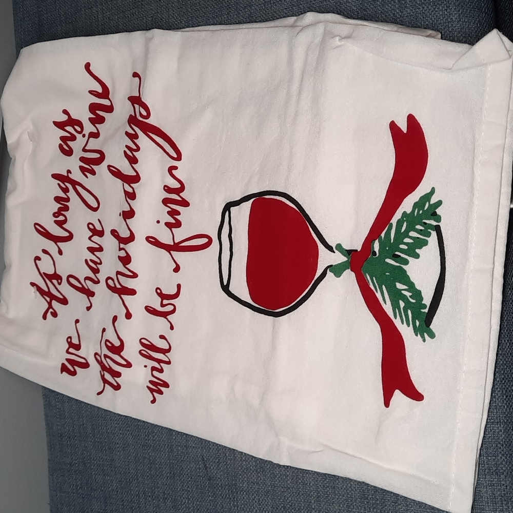 As Long As We Have Wine Holiday Will Be Fine Kitchen Dish Towel Cotton NWT